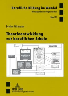 Theorieentwicklung zur beruflichen Schule: Eine Mehrebenenanalyse (Berufliche Bildung im Wandel) (German Edition)