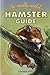 The Really Useful Hamster Guide