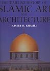 Timeline History of Islamic Art and Architecture Timeline History of Islamic Art and Architecture