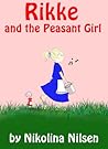 Rikke and the Peasant Girl by Nikolina Nilsen