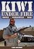 Kiwi Under Fire: Bosnia, Afghanistan, Iraq