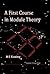 A First Course in Module Th...