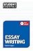 Student Essentials: Essay Writing