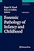 Forensic Pathology of Infancy and Childhood