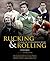 Rucking & Rolling by Peter Bills