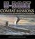 U-Boat Combat Missions: The Pursuers & The Pursued: First Hand Accounts Of U-Boat Life And Operations