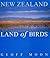 New Zealand Land of Birds by Geoff Moon