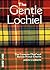 The Gentle Lochiel: The Cameron Chief and Bonnie Prince Charlie