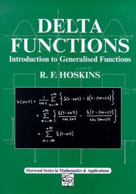 Delta Functions: An Introduction to Generalised Functions