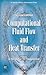 Computational Fluid Flow and Heat Transfer