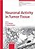 Neuronal Activity in Tumor Tissue (Progress in Experimental Tumor Research)