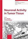 Neuronal Activity in Tumor Tissue (Progress in Experimental Tumor Research)