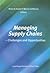Managing Supply Chains: Challenges and Opportunities