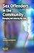 Sex Offenders in the Community (Cambridge Criminal Justice Series)