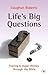 Life's Big Questions: Tracing 6 Major Themes Through the Bible