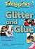 Glitter and Glue: 101 Creative Craft Ideas for Use with Under-Fives
