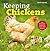 Keeping Chickens: The Essential Guide for First-Time Keepers