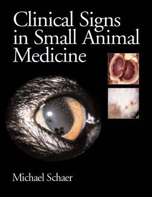 Clinical Signs in Small Animal Medicine (Kindle Edition)