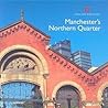 Manchester's Northern Quarter: The greatest meer village (Informed Conservation) Manchester's Northern Quarter: The greatest meer village (Informed Conservation)