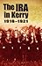 The IRA in Kerry 1916-1921