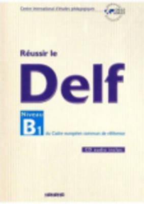 Reussir Le DELF Niveau B1