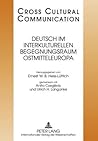 Deutsch im interkulturellen Begegnungsraum Ostmitteleuropa