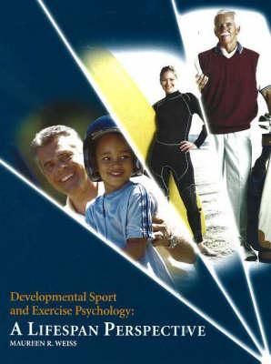Developmental Sport and Exercise Pychology: A Lifespan Perspective