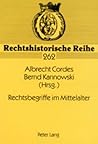 Rechtsbegriffe im Mittelalter (Rechtshistorische Reihe) (German Edition)