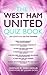 The West Ham United Quiz Book by Chris Cowlin