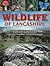 Wildlife of Lancashire by Geoff Morries Morries