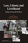 Law, Liberty and Livelihood: Making a Living on the Street