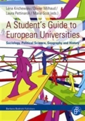 A Student's Guide to European Universities: Sociology, Political Science, Geography and History