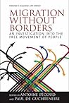 Migration Without Borders: Essays on the Free Movement of People (Social Science Studies) Migration Without Borders: Essays on the Free Movement of People (Social Science Studies)