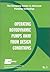 Operating Rotodynamic Pumps Away from Design Conditions (The Europump Guides to Advanced Pumping Technology, No. 3)