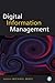 Digital Information Management by Michael       Moss