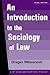 An Introduction to the Sociology of Law