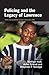 Policing and the Legacy of ...