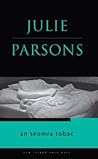 An Seomra Tobac (Open Door Series) by Julie Parsons An Seomra Tobac (Open Door Series) by Julie Parsons