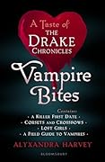 Vampire Bites: A Taste of the Drake Chronicles