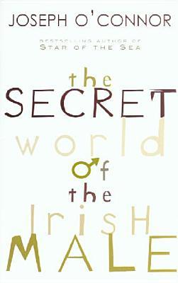 The Secret World Of The Irish Male (Paperback)
