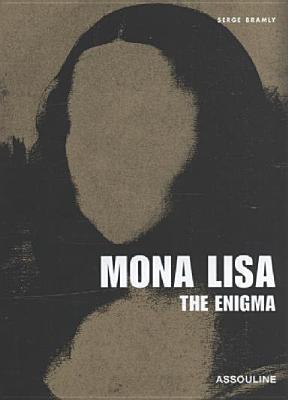 Mona Lisa, The Enigma