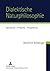 Dialektische Naturphilosophie: Geschichte – Probleme – Perspektiven (German Edition)