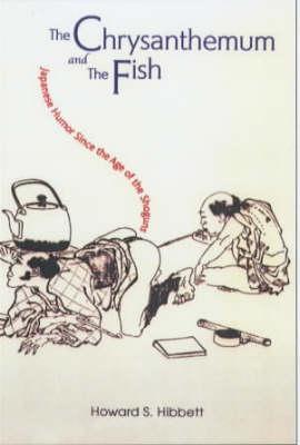 The Chrysanthemum and the Fish: Japanese Humor Since the Age of the Shoguns