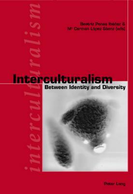 Interculturalism: Between Identity and Diversity