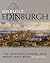 Unbuilt Edinburgh: The Scottish Capital as it Might Have Been