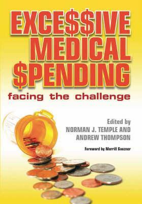 Excessive Medical Spending: Facing the Challenge