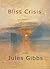Bliss Crisis