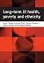 Long-term ill health, pover...