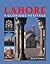 Lahore, A Glorious Heritage