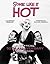 Some Like It Hot: The Offic...
